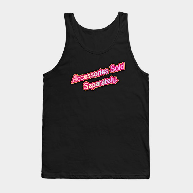 Sold Separately- Barbie 03 (Movie Version) Tank Top by Veraukoion